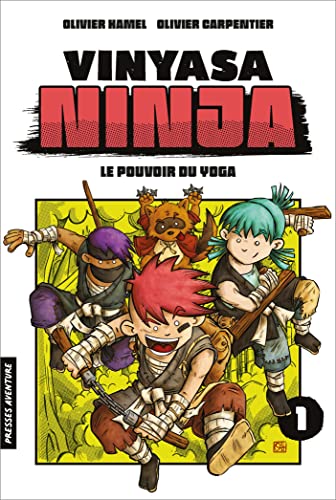 jaquette livre Vinyasa Ninja Tome 1 - Le Pouvoir Du Yoga
