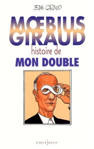 jaquette livre Moebius-Giraud - Histoire De Mon Double
