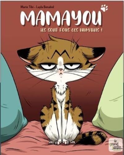 jaquette livre Mamayou - Ils Sont Fous Ces Humains !