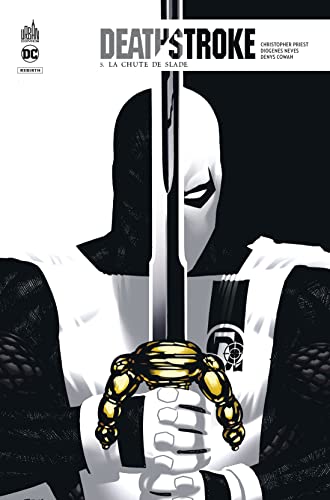 jaquette livre Deathstroke Rebirth Tome 5 - La Chute De Slade