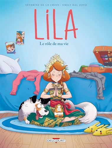 jaquette livre Lila Tome 8 - Le Rôle De Ma Vie