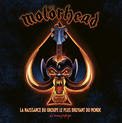jaquette livre Motörhead - La Naissance Du Groupe Le Plus Bruyant Du Monde