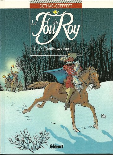 jaquette livre Le Fou Du Roy Tome 1 : Le Pavillon Des Singes