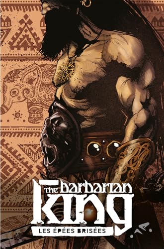 jaquette livre The Barbarian King Tome 1 - Les Épées Brisées