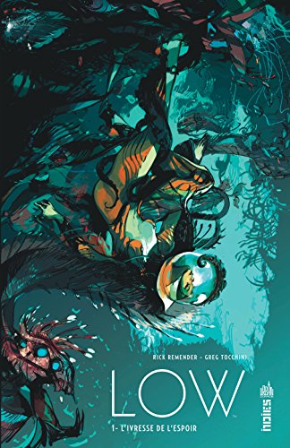 jaquette livre Low Tome 1 - L'ivresse De L'espoir
