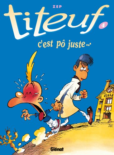 jaquette livre Titeuf Tome 4 - C'est Pô Juste