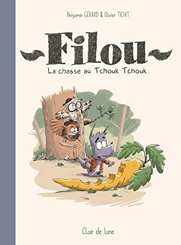 jaquette livre Filou - La Chasse Au Tchouk Tchouk