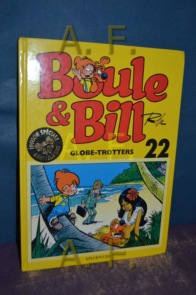 jaquette livre BOULE & BILL TOME 22 : GLOBE-TROTTERS. Edition spéciale 40ème anniversaire