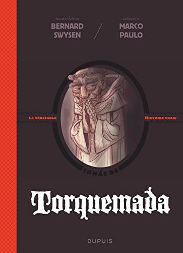 jaquette livre La Véritable Histoire Vraie - Torquemada
