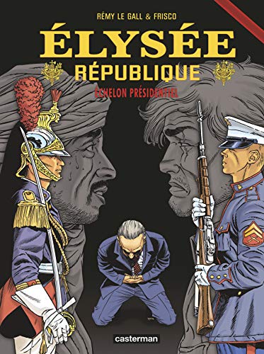 jaquette livre Elysée République Tome 3 - Echelon Présidentiel