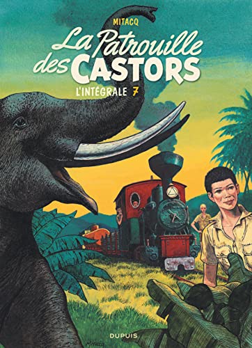 jaquette livre La Patrouille Des Castors, L'intégrale Tome 7 - 1984-1989