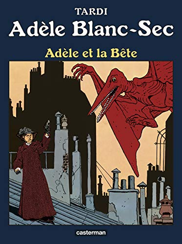 jaquette livre Adèle Blanc-Sec Tome 1 - Adèle Et La Bête