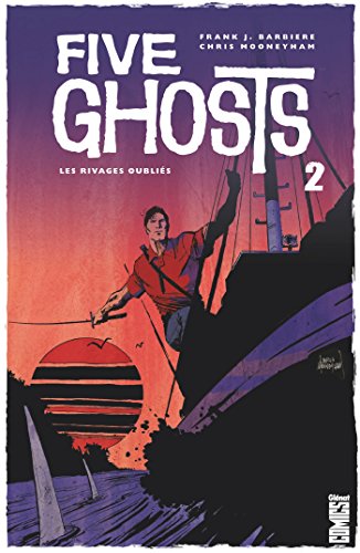 jaquette livre Five Ghosts Tome 2 - Les Rivages Oubliés