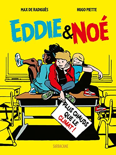 jaquette livre Eddie & Noé Tome 1 - Plus Chauds Que Le Climat !