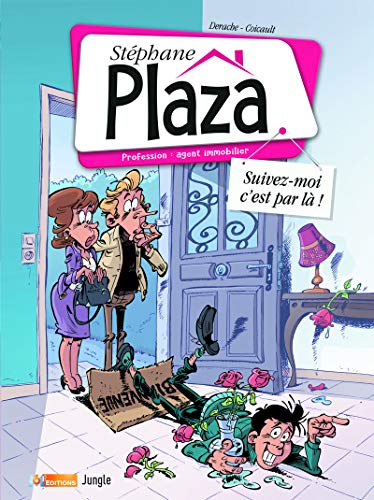 jaquette livre Stéphane Plaza Tome 1 - Suivez-Moi C'est Par Là !