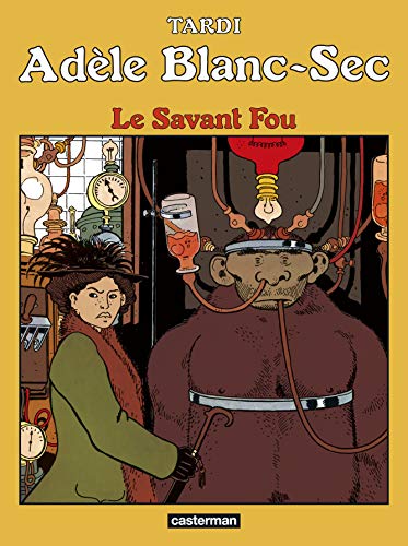 jaquette livre Adèle Blanc-Sec Tome 3 - Le Savant Fou