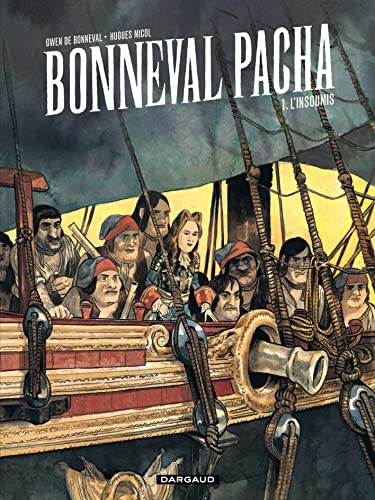 jaquette livre Bonneval Pacha Tome 1 - L'insoumis