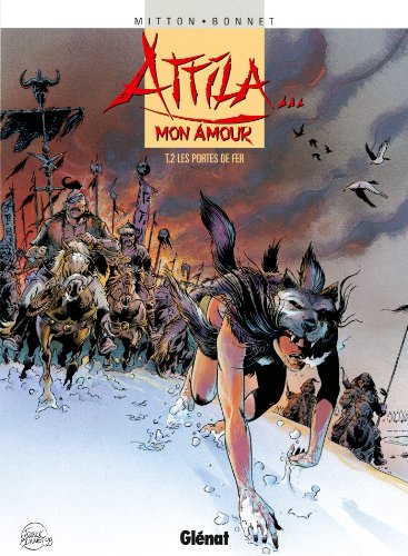 jaquette livre Attila - Mon Amour Tome 2 - Les Portes De Fer