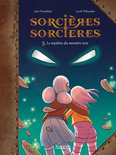 jaquette livre Sorcières Sorcières Tome 5 - Le Mystère Du Monstre Noir
