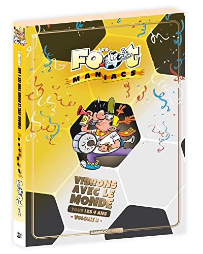 jaquette livre Les Footmaniacs - Vibrons Avec Le Monde Tous Les 4 Ans Volume 2 - Pack En 2 Volumes : Tome 12 - Tome 16