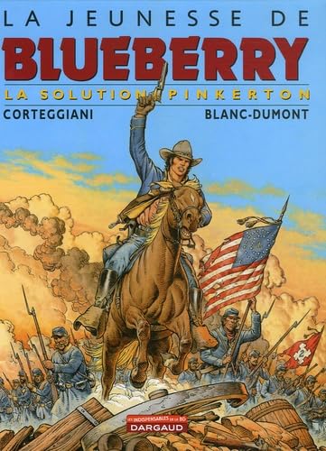 jaquette livre La Jeunesse De Blueberry Tome 10 - La Solution Pinkerton