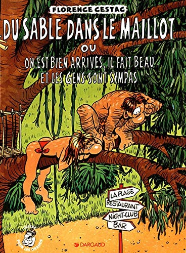 jaquette livre Du Sable Dans Le Maillot Ou On Est Bien Arrives, Il Fait Beau Et Les Gens Sont Sympas