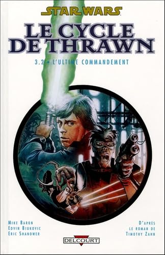 jaquette livre Star Wars - Le Cycle De Thrawn Tome 3 - L'ultime Commandement - Volume 2