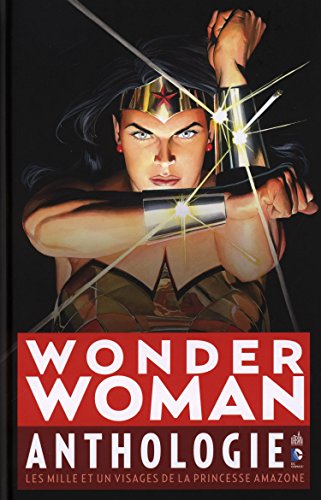 jaquette livre Wonder Woman Anthologie - Les Mille Et Un Visages De La Princesse Amazone