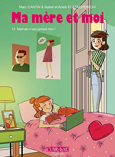 jaquette livre Ma Mère Et Moi Tome 11 - Maman N'est Jamais Loin !