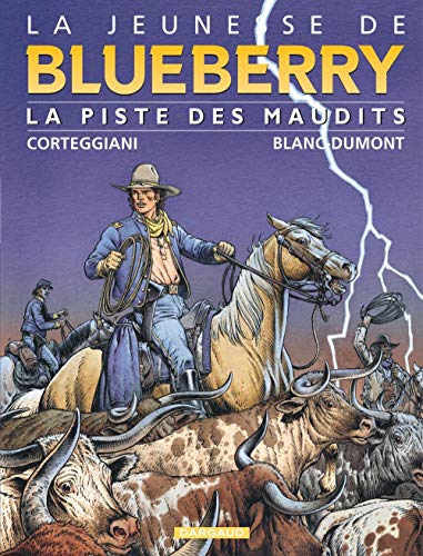 jaquette livre La Jeunesse De Blueberry Tome 11 - La Piste Des Maudits