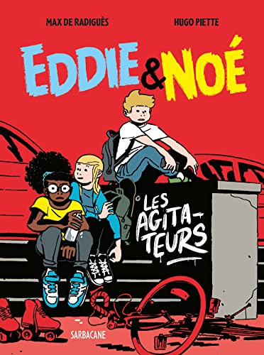jaquette livre Eddie & Noé Tome 2 - Les Agitateurs