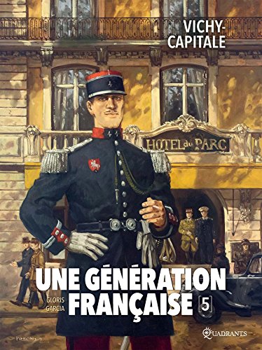 jaquette livre Une Génération Française Tome 5 - Vichy-Capitale