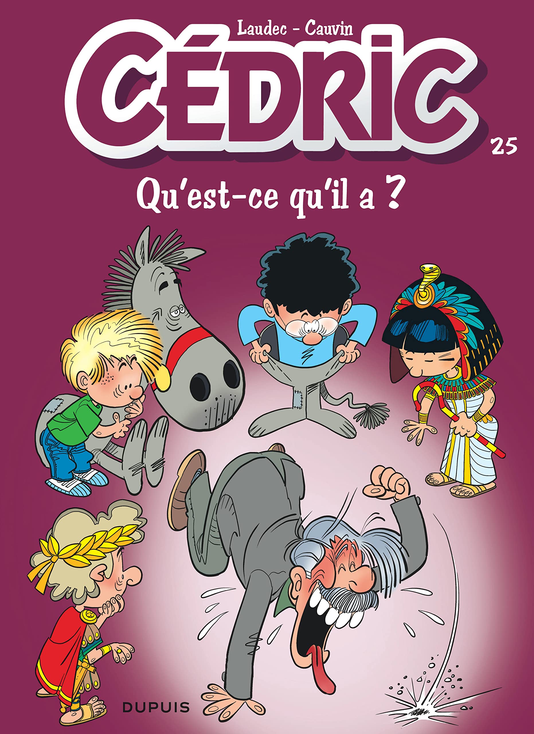 jaquette livre Cédric - tome 25 - Qu'est-ce qu'il a ?