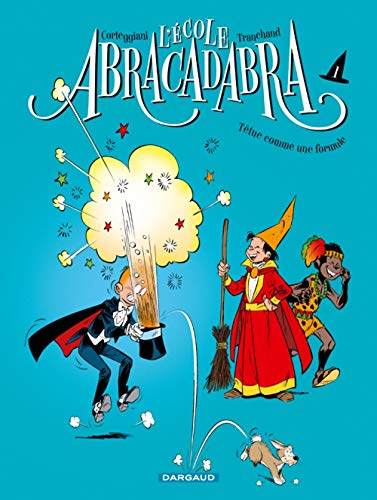 jaquette livre L'école Abracadabra Tome 1 - Têtue Comme Une Formule - Petit Format