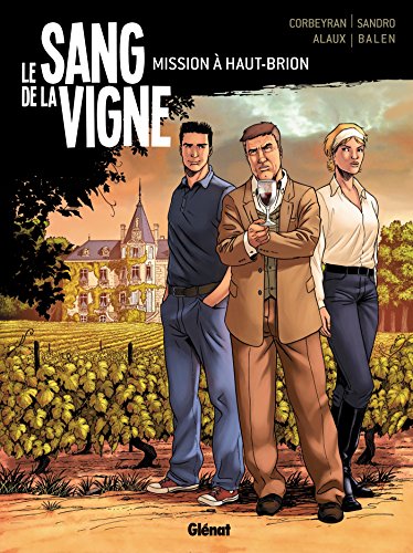 jaquette livre Le Sang De La Vigne Tome 1 - Mission À Haut-Brion