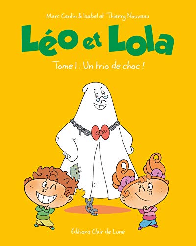 jaquette livre Léo Et Lola Super Tome 1 - Un Trio De Choc !
