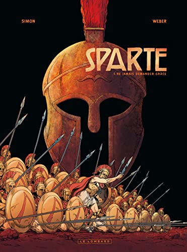 jaquette livre Sparte Tome 1 - Ne Jamais Demander Grâce