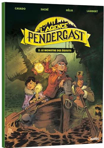 jaquette livre L'agence Pendergast - Tome 2 Le Monstre Des Égouts