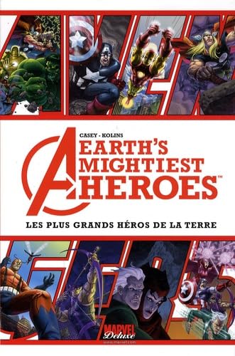 jaquette livre Avengers, Earth Mightiest Heroes Tome 1 - Les Plus Grands Héros De La Terre