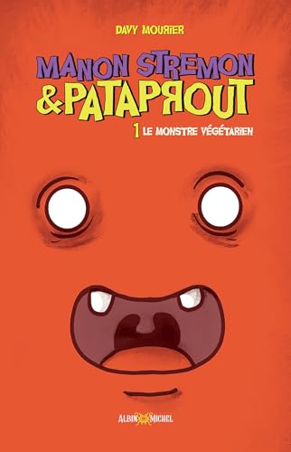 jaquette livre Manon Stremon Et Pataprout Tome 1 - Le Monstre Végétarien