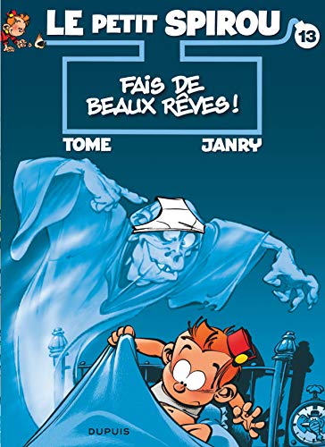jaquette livre Le Petit Spirou Tome 13 - Fais De Beaux Rêves !