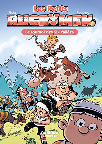 jaquette livre Les Petits Rugbymen Tome 4 - Le Tournoi Des Six Vallées