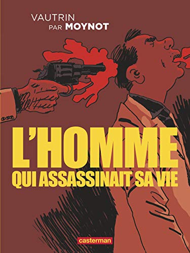jaquette livre L'homme Qui Assassinait Sa Vie