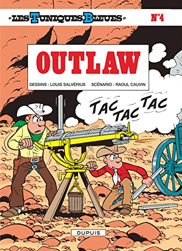 jaquette livre Les Tuniques Bleues Tome 4 - Outlaw