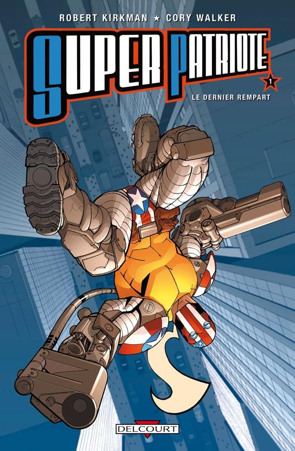 jaquette livre Super Patriote Tome 1 - Le Dernier Rempart