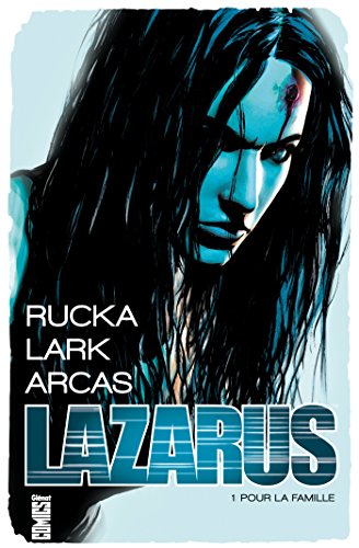 jaquette livre Lazarus Tome 1 - Pour La Famille