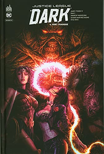 jaquette livre Justice League Dark Rebirth Tome 4 - Sort Tragique