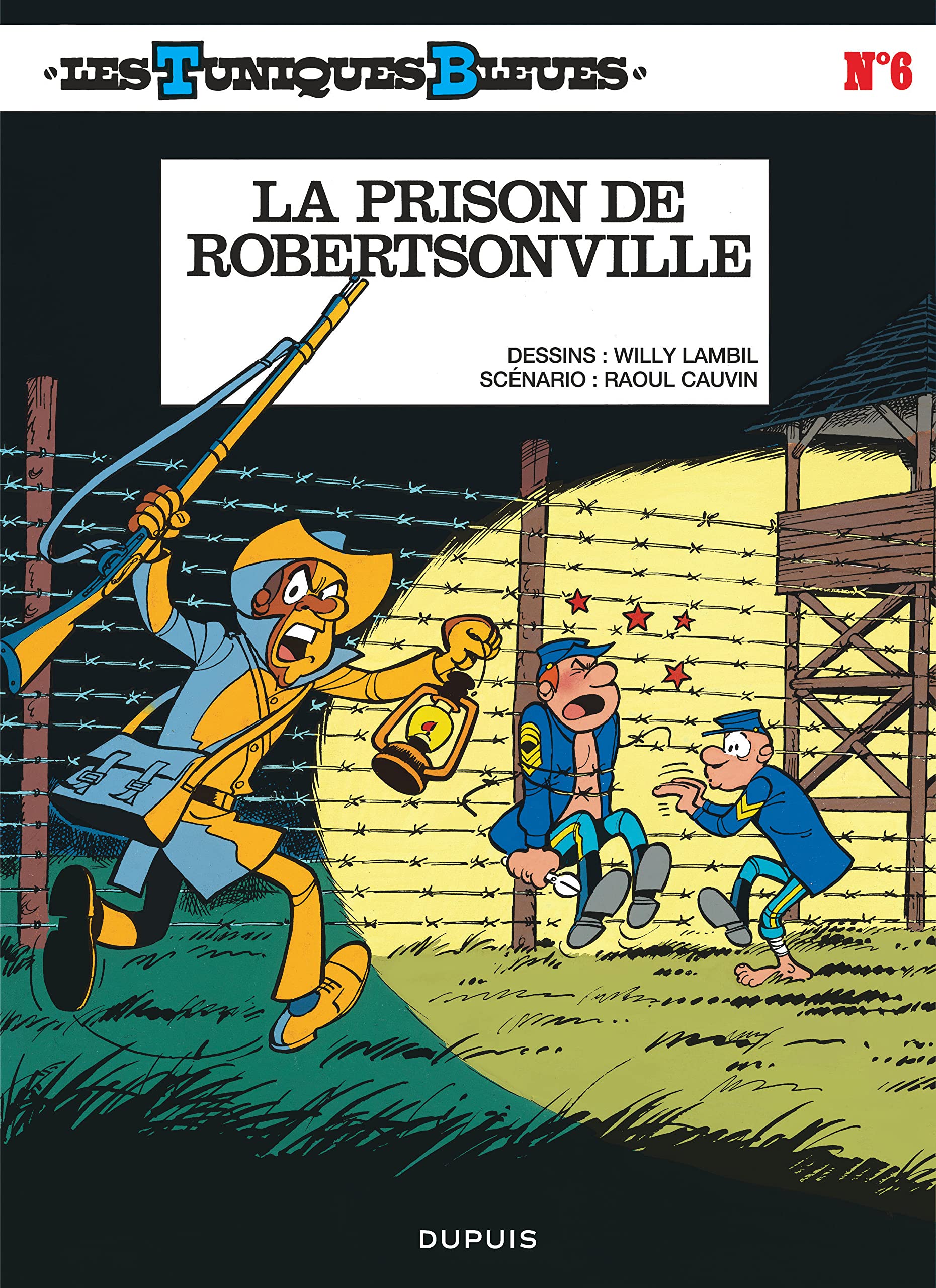 jaquette livre Les Tuniques bleues, tome 6 : La Prison de robertsonville