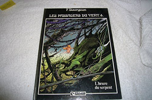 jaquette livre Les Passagers Du Vent Tome 4 - L'heure Du Serpent