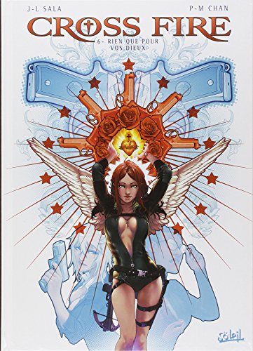 jaquette livre Cross Fire Tome 6 - Rien Que Pour Vos Dieux
